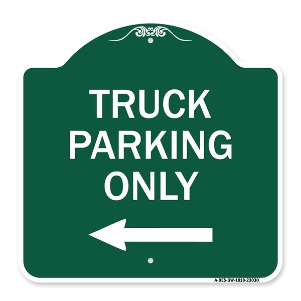 Reserved Parking Sign Truck Parking W/ Left Arrow, Green & White Alum Sign, 18" x 18", GW-1818-23030